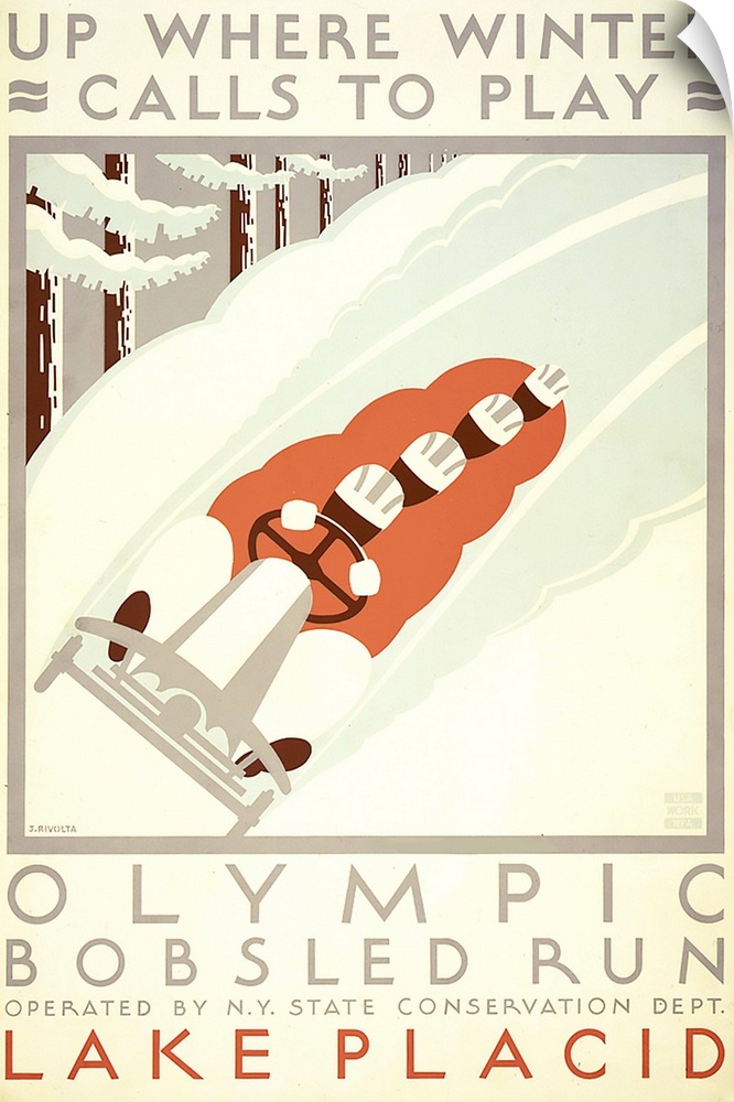 Up where winter calls to play. Olympic bobsled run, Lake Placid. Poster promoting winter sports, showing four people in bo...