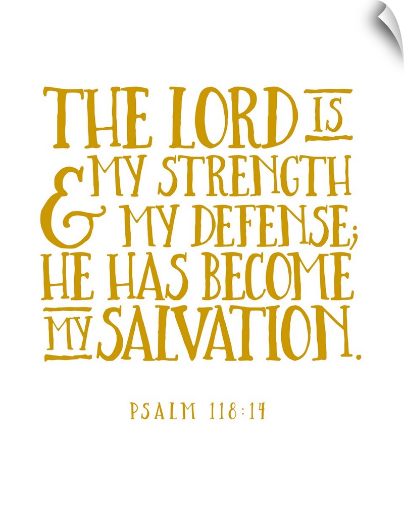 Handlettered Bible verse reading The Lord is my strength and my defense; He has become my salvation.