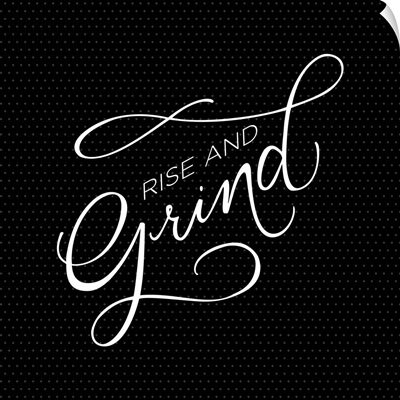 Rise and Grind - minimalist hand-lettered kitchen art