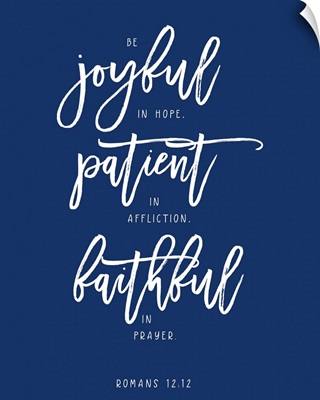 Romans 12:12 - Scripture Art in White and Navy