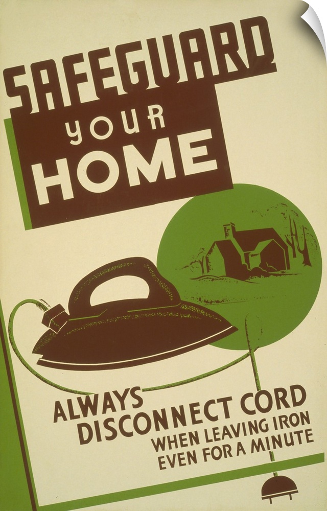 Safeguard Your Home, always disconnect cord when leaving iron even for a minute. Poster promoting home safety. Library of ...