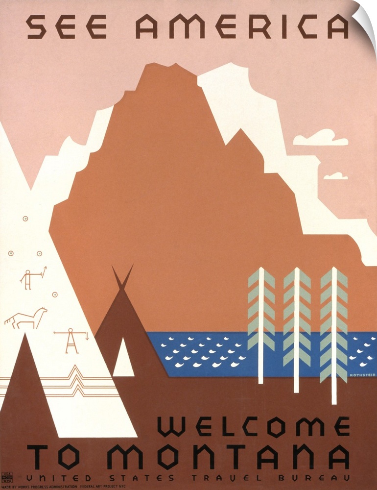 See America, welcome to Montana. Poster for United States Travel Bureau promoting travel to Montana, showing Indian encamp...