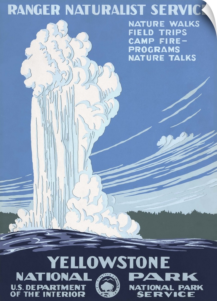 Yellowstone National Park, Ranger Naturalist Service. Poster shows Old Faithful erupting at Yellowstone National Park. Lib...