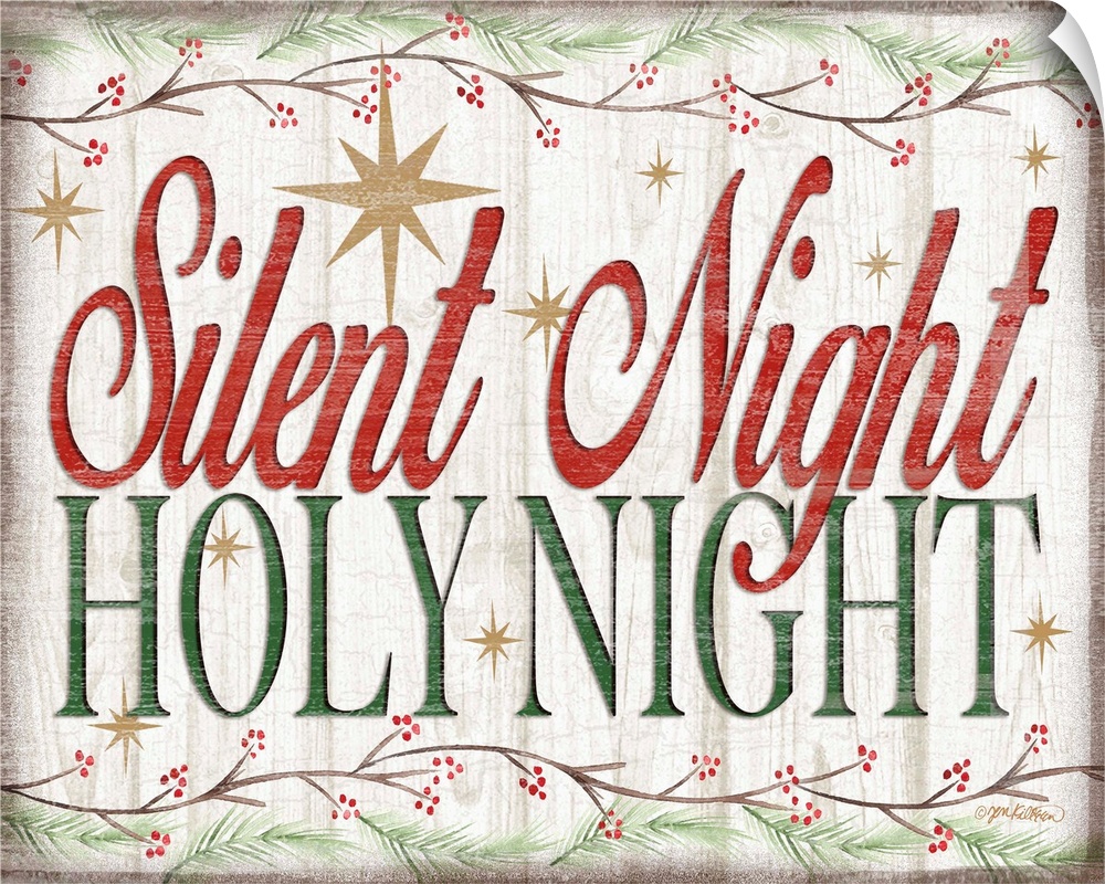 "Silent Night Holy Night" in red and green bordered by holly branches and surrounded by gold stars with a distressed overlay.