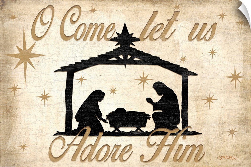 "O Come Let Us Adore Him" in tan with a nativity scene silhouette in black and stars with a distressed overlay.