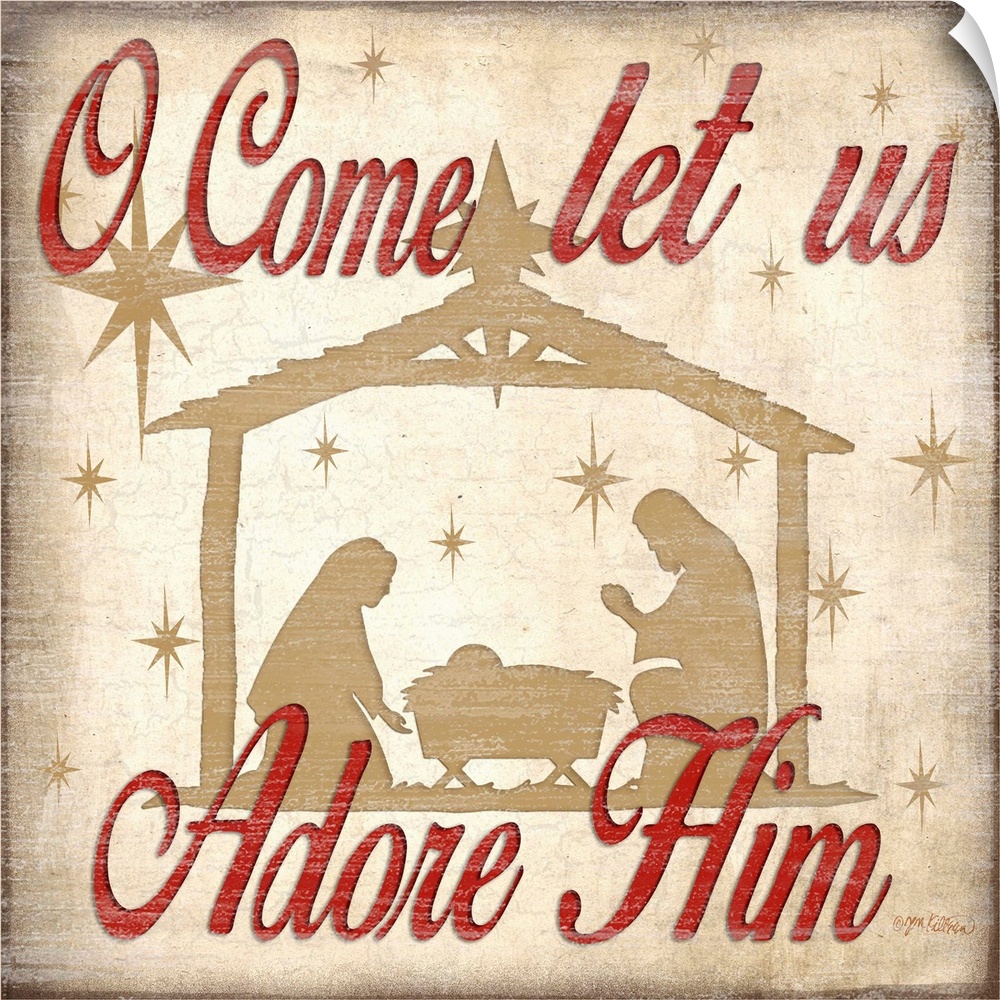 "O Come Let Us Adore Him" in red with a nativity scene silhouette in brown and stars with a distressed overlay.