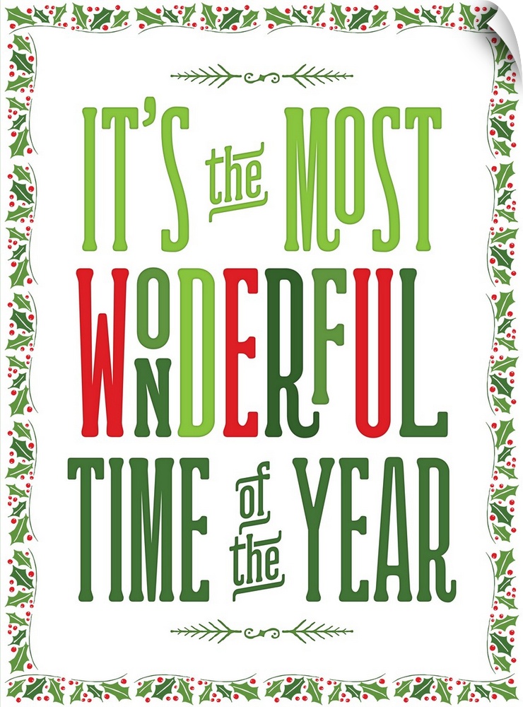 "It's The Most Wonderful Time Of The Year" in green and red with a holly border.