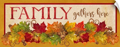 Fall Harvest Family Gathers Here sign