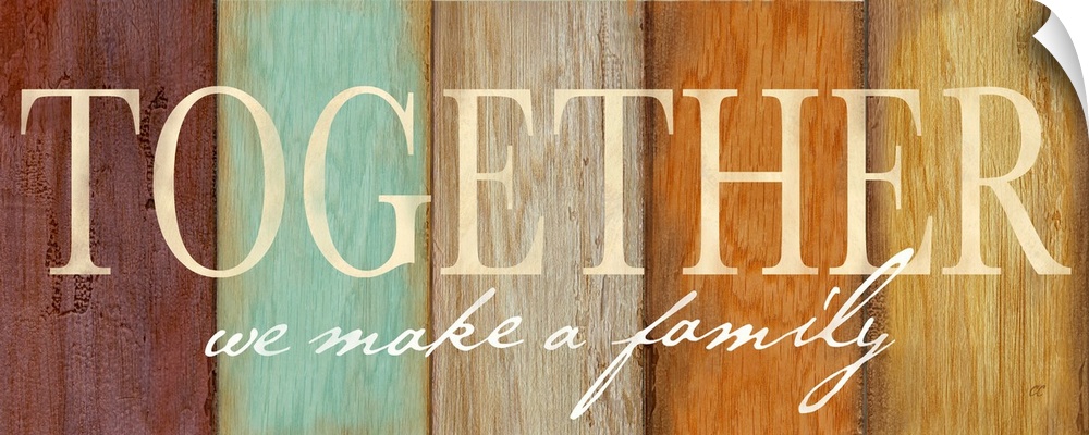 "Together we make a family" on a multi-colored wood plank background.