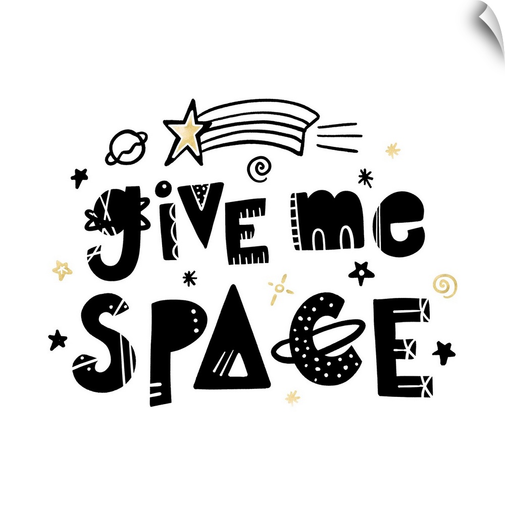 "Give Me Space" in an artistic font with stars and planets on a white background and gold accents.