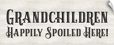 Grandparent Life panel VIII-Spoiled Here