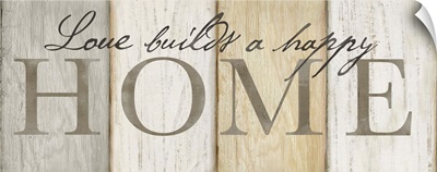 Love Builds Home Neutral Sign