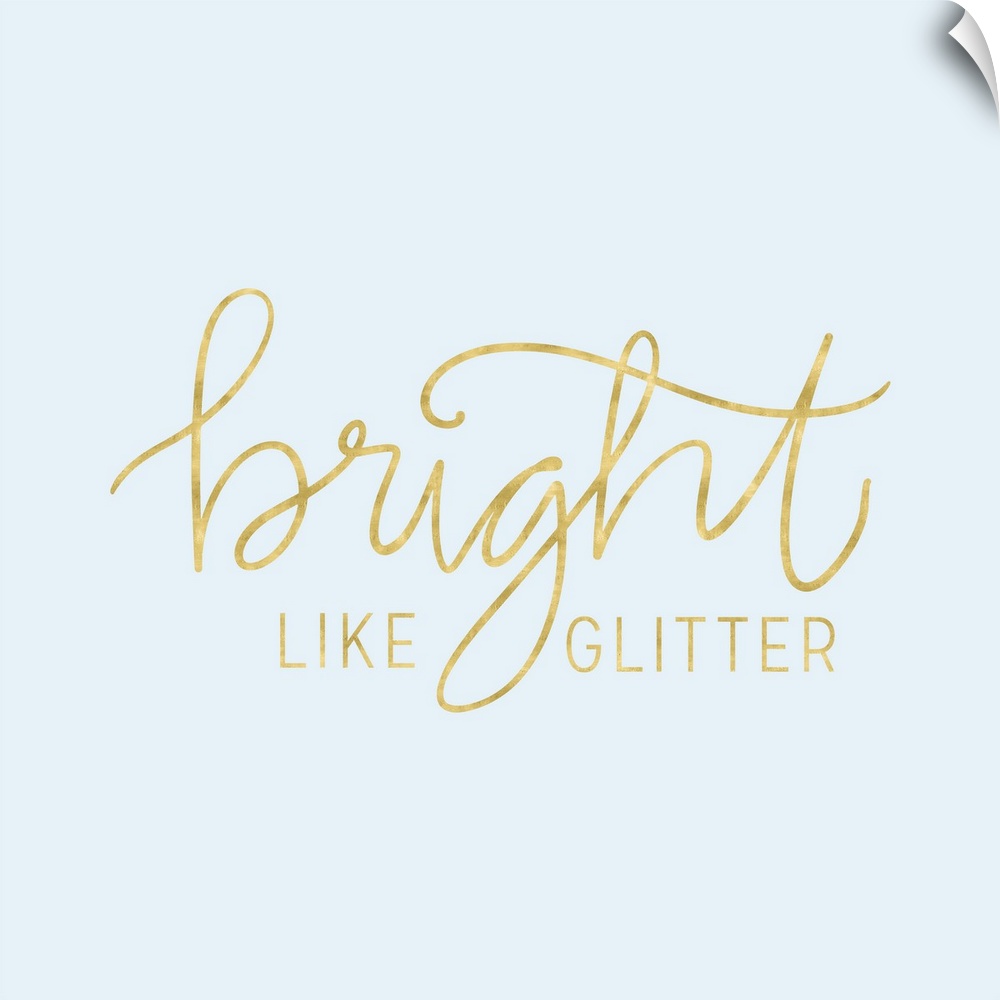 "Bright Like Glitter" in metallic gold on a pale blue background.