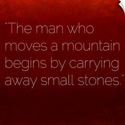 The Man Who Moves A Mountain - Inspirational Quote by Confucius
