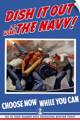 Digitally restored vector war propaganda poster. Dish It Out With The Navy