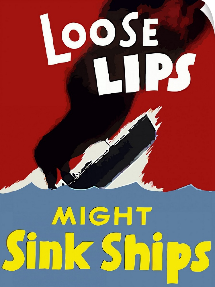 This vintage WWII poster features a sinking ship on the ocean. It declares - Loose Lips Might Sink Ships.