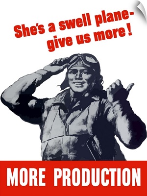 Digitally restored vector war propaganda poster. She's a swell plane, give us more!