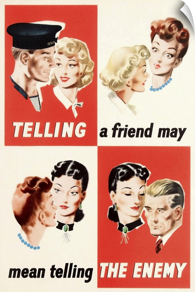 English WW2 propaganda poster showing people spreading gossip across four parts with the slogan: Telling a friend may mean...