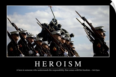 Heroism: Inspirational Quote and Motivational Poster