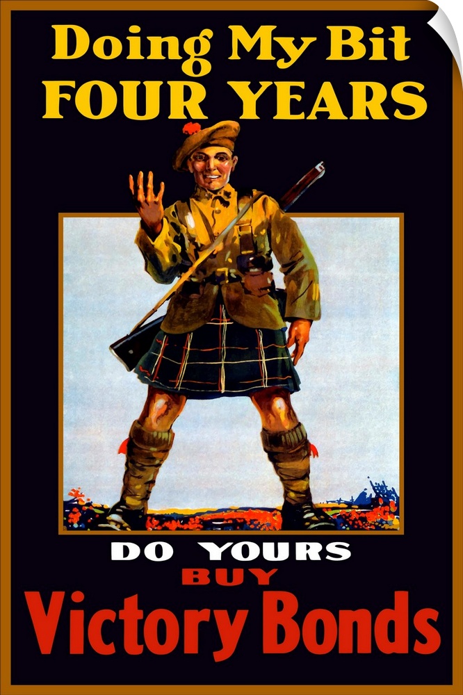 Vintage World War One poster of a soldier holding up four fingers. It reads, Doing My Bit Four Years, Do Yours Buy Victory...