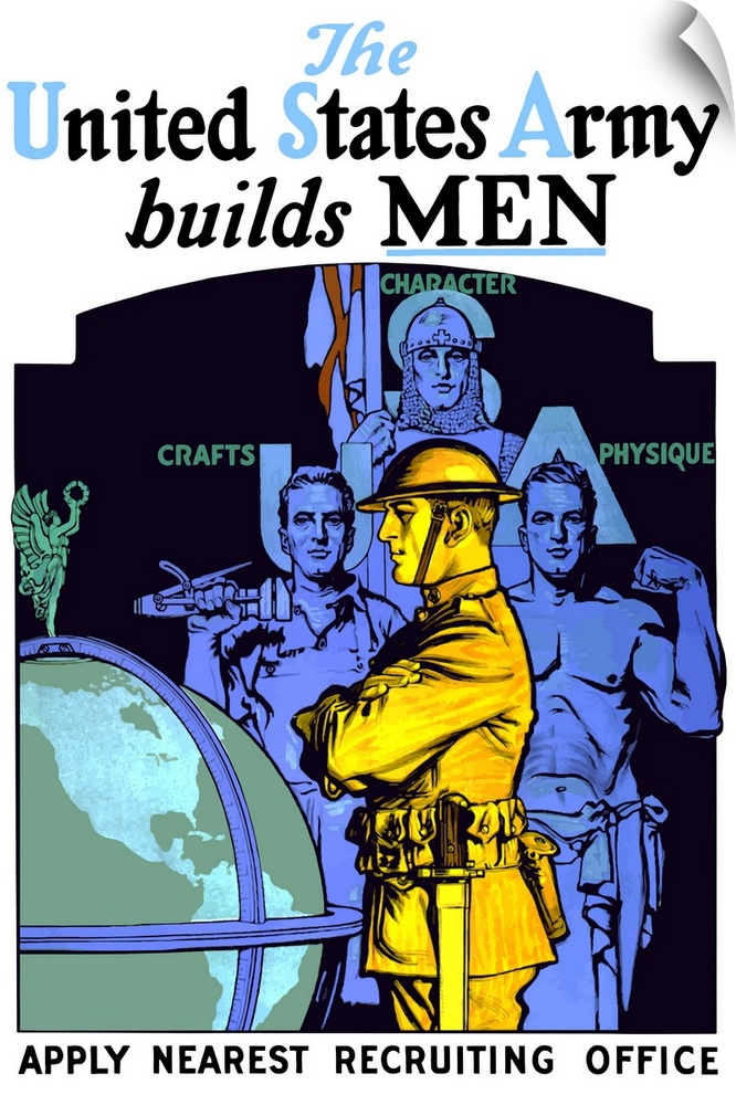 Vintage World War I poster of a soldier looking at a globe. Behind him stand three men representing crafts, character, and...