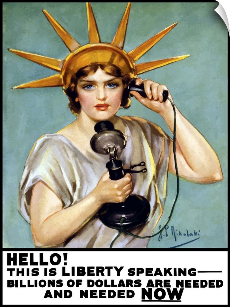 Vintage World War I poster of the Statue of Liberty talking on the telephone. It reads, Hello! This is liberty speaking - ...