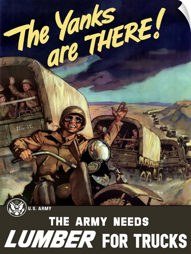 Vintage World War II poster of military transport trucks filled with troops driving down a long road. It declares - The Ya...