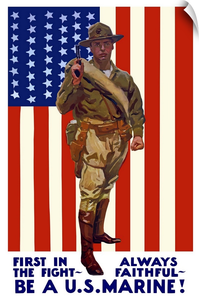 Vintage World War One poster of a US Marine holding his sidearm, the American flag is the background. It reads, First In T...
