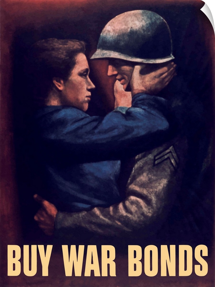 Vintage World War II propaganda poster featuring a soldier embracing a woman. It reads, Buy War Bonds.
