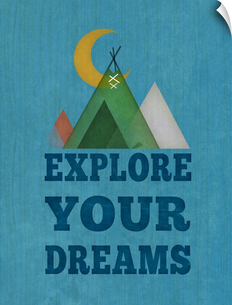 Simple artwork of a crescent moon and a set of tents with "Explore your dreams."