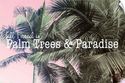 Palm Trees and Paradise