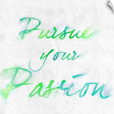 Pursue your Passion