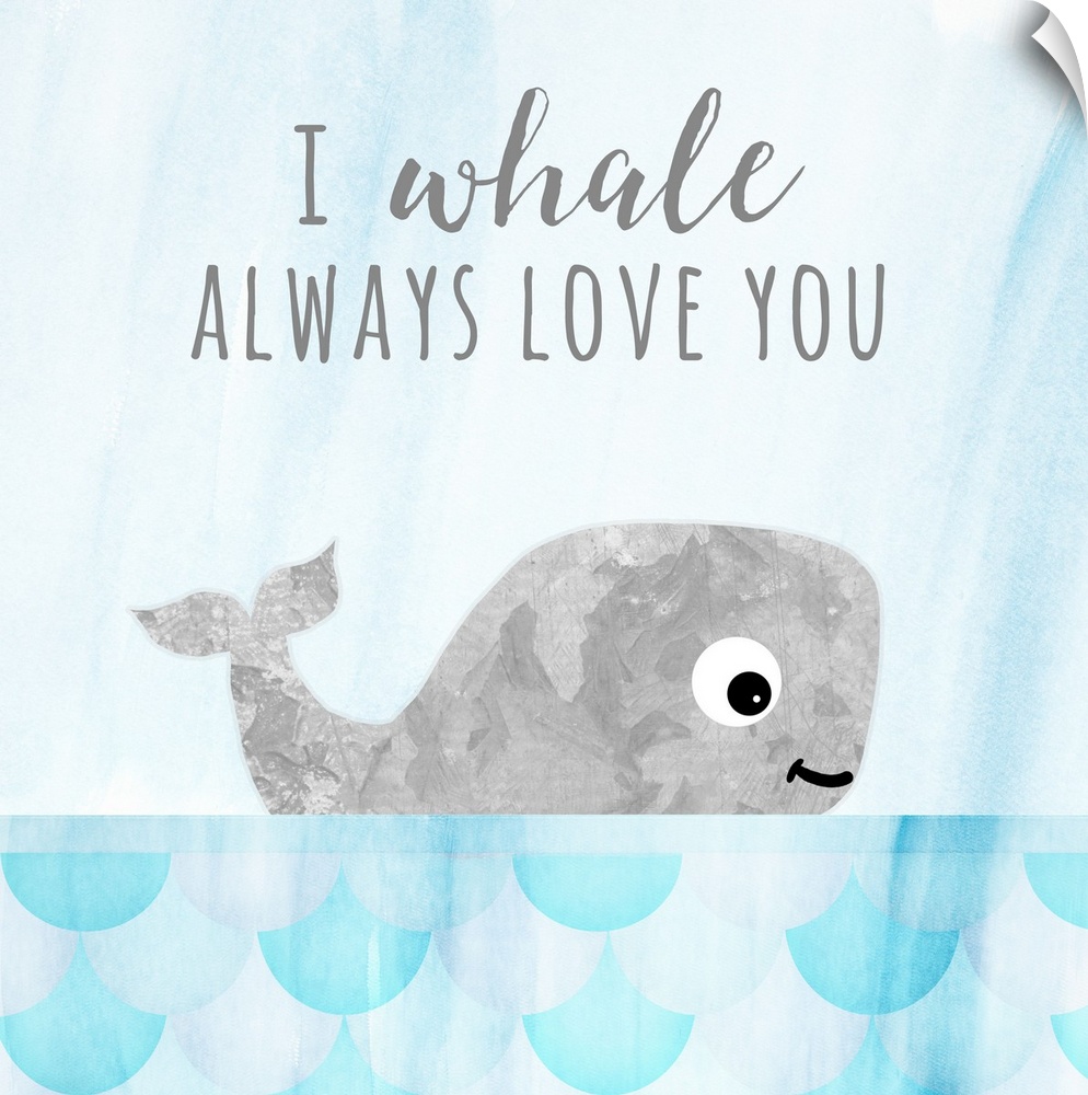 Whale Always Love You