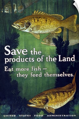 Save the products of the land - Eat more fish, 1917