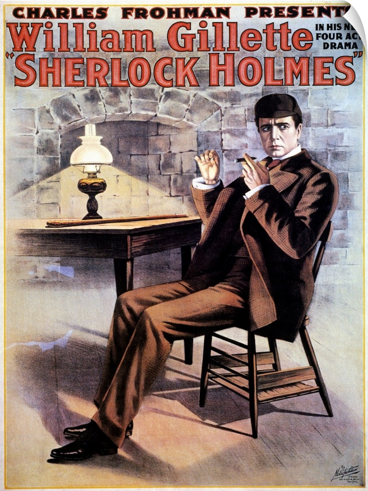 William Gillette in the title role of his New York theatrical production of 'Sherlock Holmes.' American lithograph poster,...