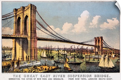 "The Great East River Suspension Bridge," The Brooklyn Bridge