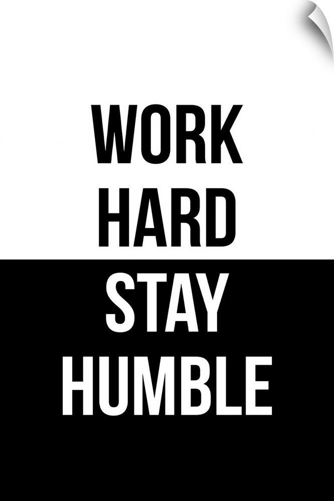 "Work Hard, Stay Humble" in black and white.