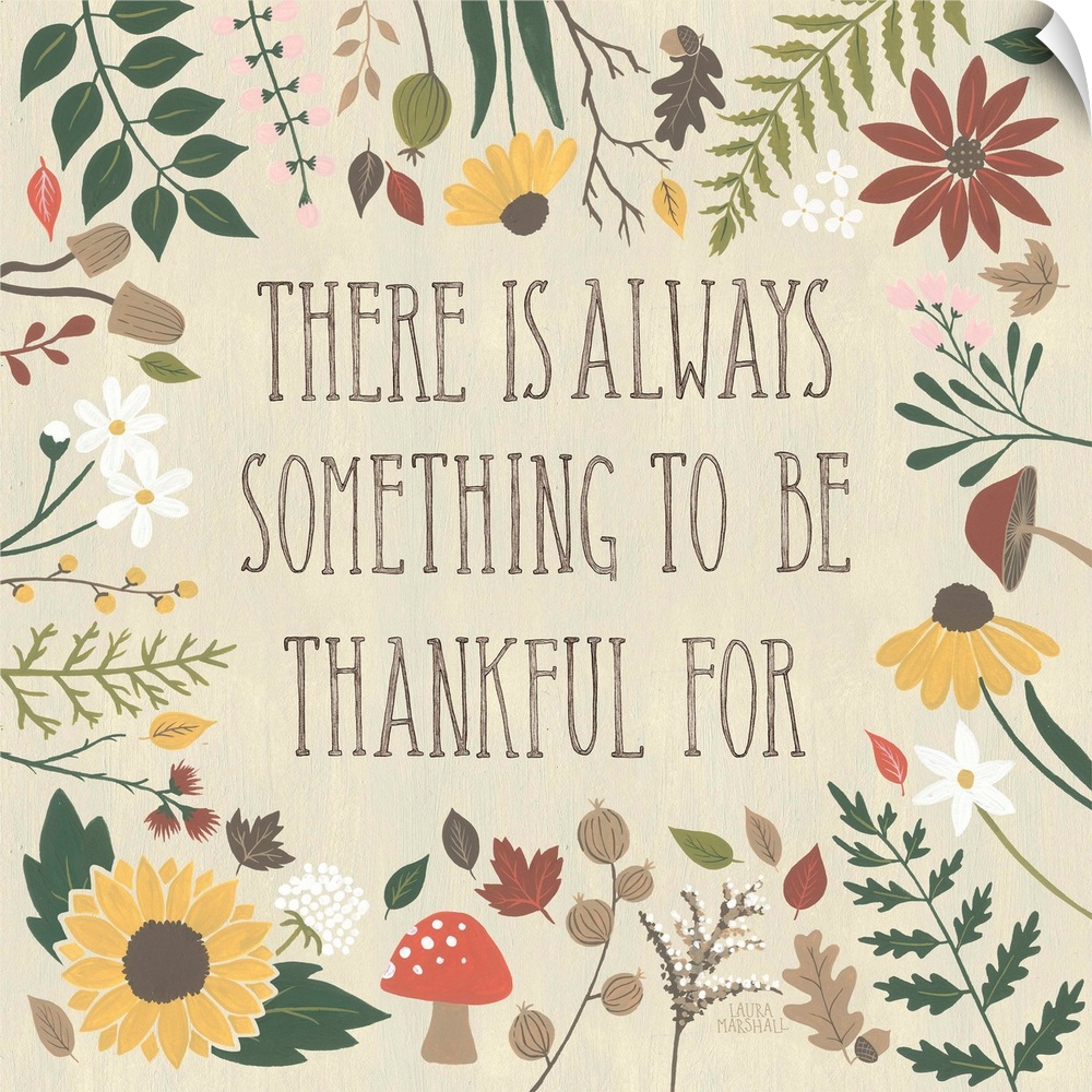 "There is always something to be thankful for" written on a tan background and surrounded by Autumn flowers.