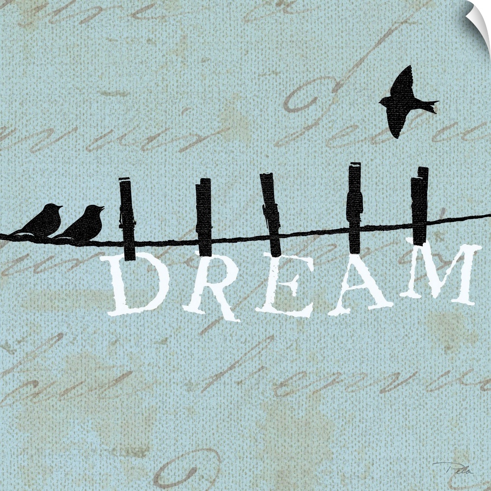 Contemporary artwork of birds silhouetted on a cloths line, with the word "DREAM" hanging from the line underneath them.