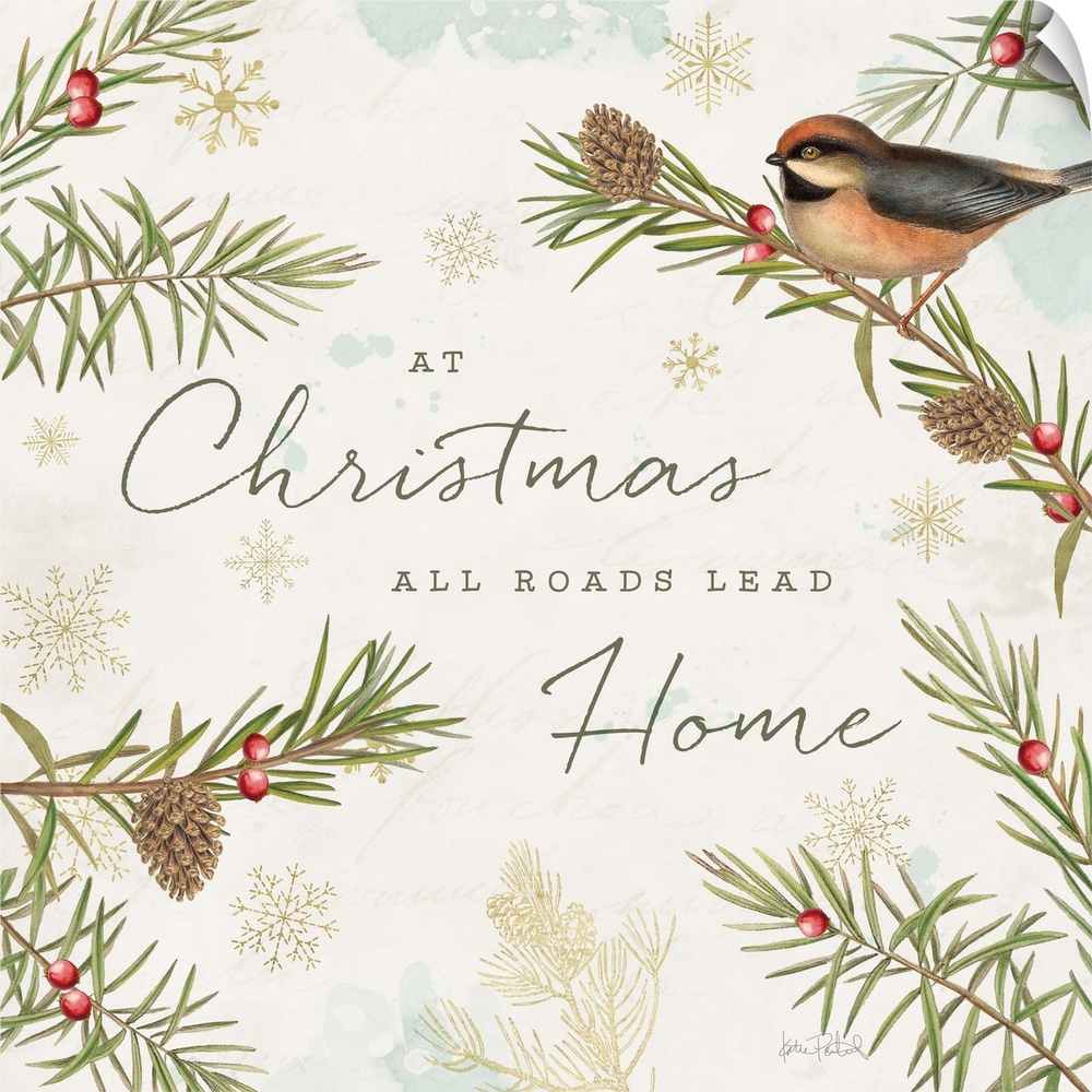 A square holiday design of a bird perched on a pine branch with the text "At Christmas All Roads Lead Home" on a beige bac...