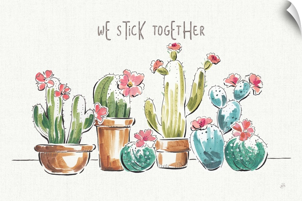 Illustration of green and blue toned cacti with pink flowers on a white and gray background with "We Stick Together" writt...