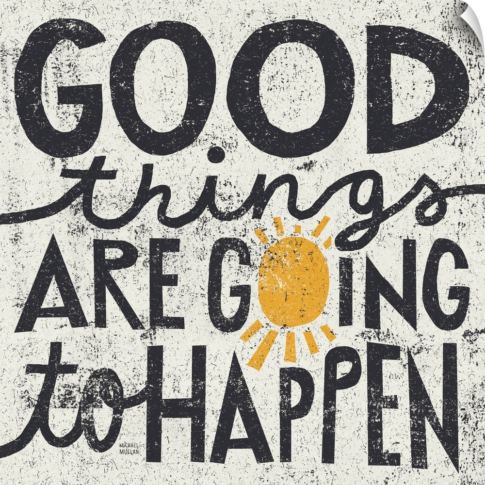 Big, square canvas art of the text "good things are going to happen", the "o" in "going" has been replaced with a sun.  Al...