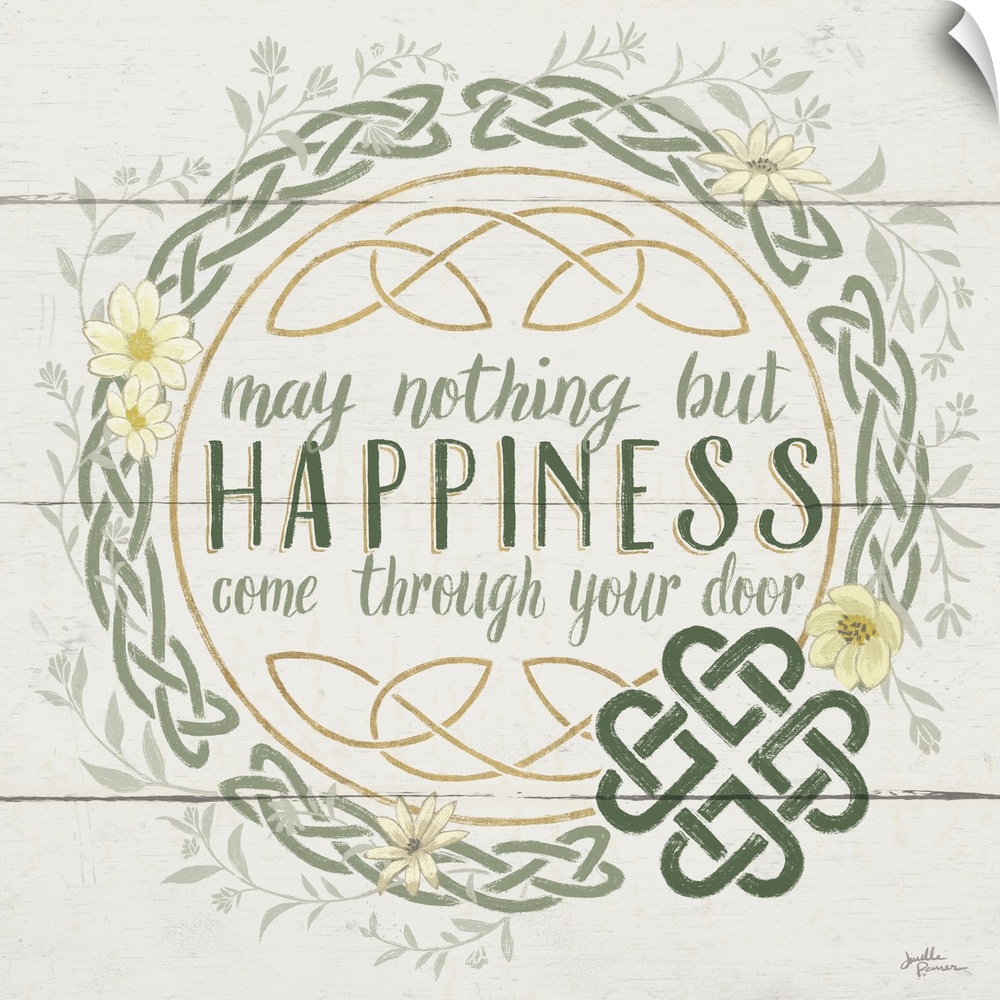 "May Nothing But Happiness Come Through Your Door" inside a Celtic knot wreath, on a wood paneled background.