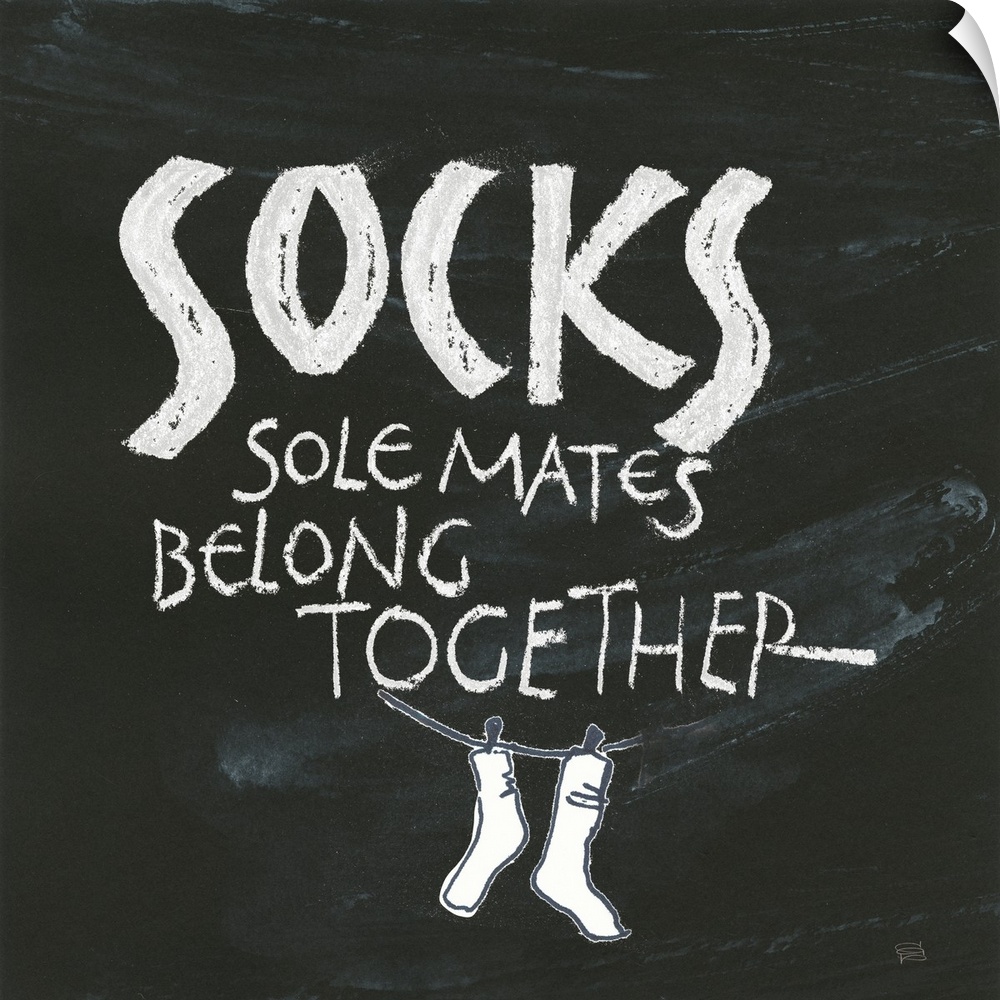 "Socks, Sole Mates Belong Together" on a chalkboard backdrop.