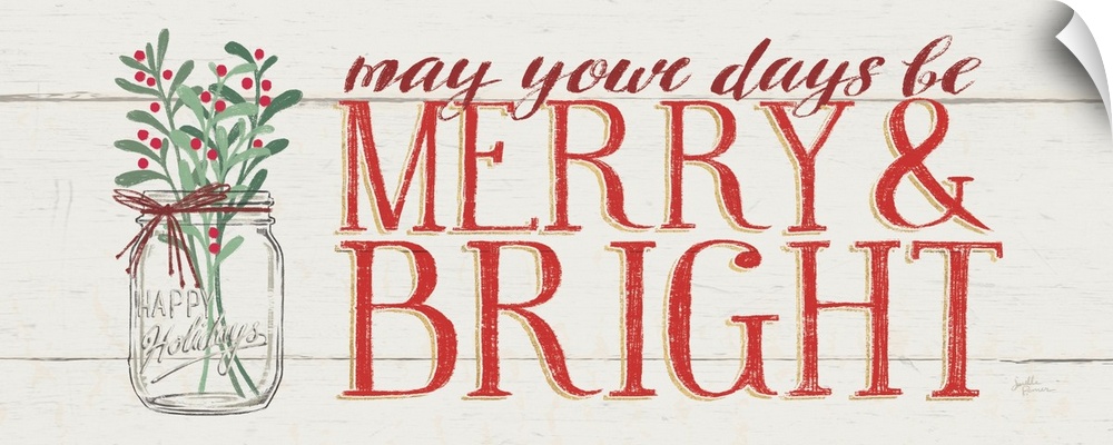 Decorative artwork of a mason jar of holly with the text "may your days be Merry and Bright" on a white wooded backdrop.