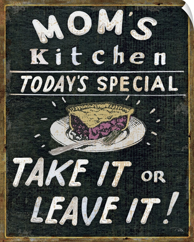 Artwork perfect for the kitchen that has a piece of pie in the middle with large white text all around it.