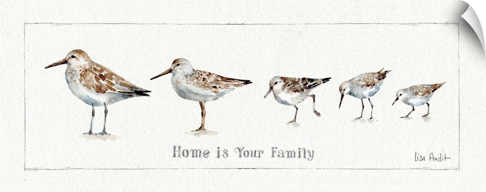 Watercolor painting of a family of sandpipers with the phrase "Home is your family."