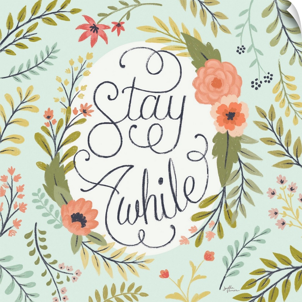 "Stay Awhile" handwritten with loopy finishes, inside of a floral display on a mint colored background.