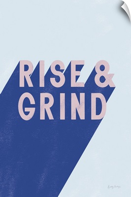 Rise And Grind