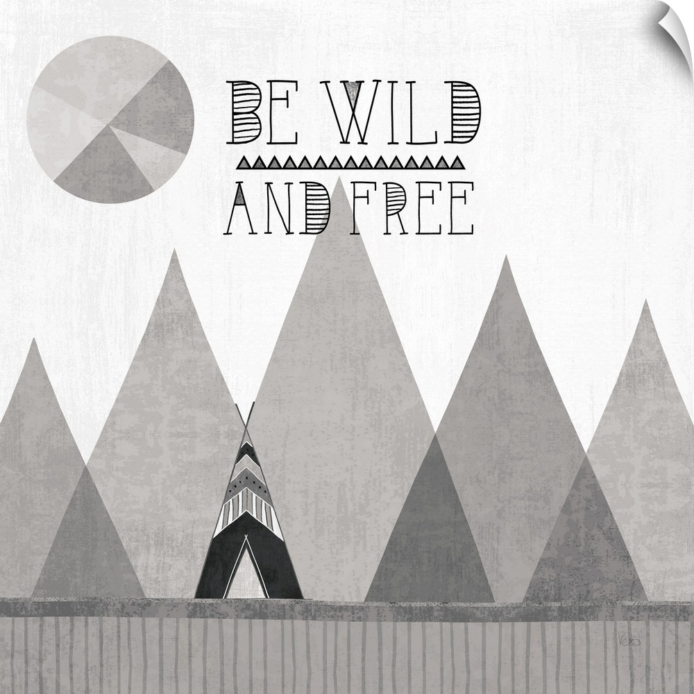 A square decorative design of a tent along mountains with the text 'Be Wild and Free', all in grey tones.